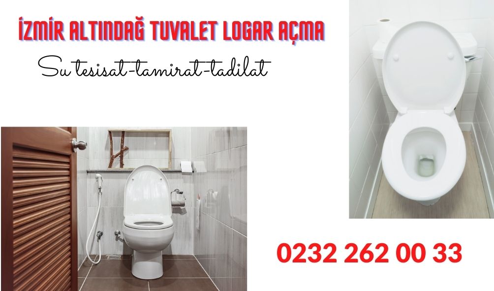 İzmir Altındağ Tuvalet Logar Açma